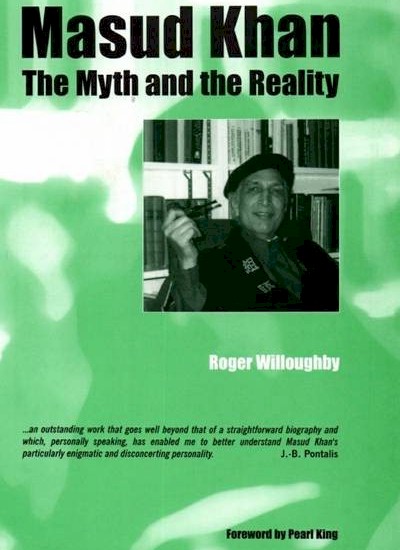 Masud Khan: The Myth and the Reality